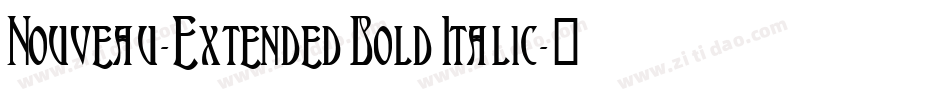 Nouveau-Extended Bold Italic字体转换
